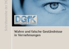 DGfK - Wahre und falsche Geständnisse in Vernehmungen